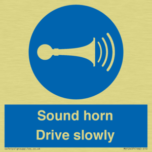 Sound horn Drive slowly